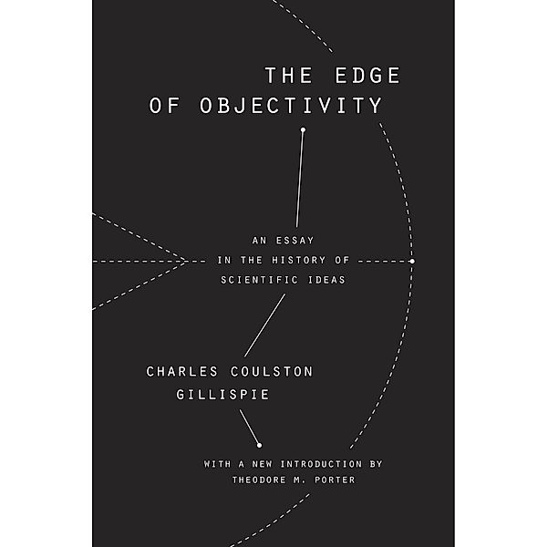 Edge of Objectivity, Charles Coulston Gillispie