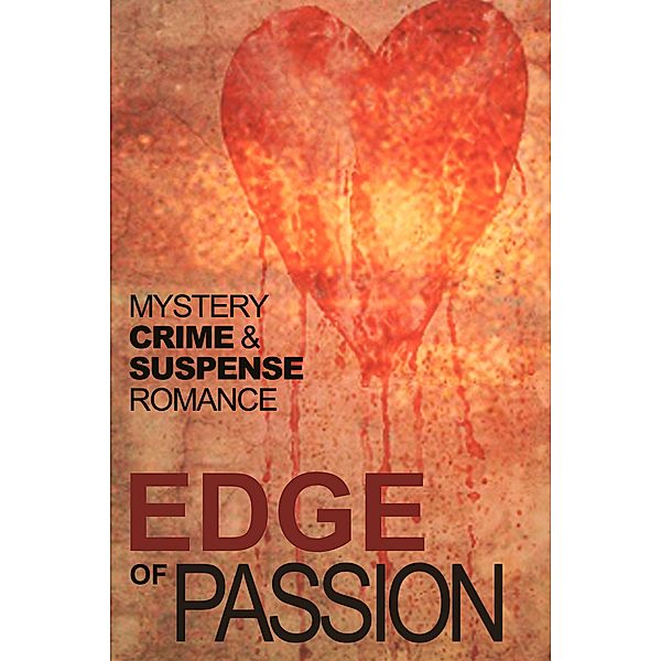 Edge of Passion, Jim Williams, Susan Howe, Damon King, Mary Mitchell, Jeanne O'Dwyer, Michael Rumsey, Valerie Ryan, Dennis Thompson, Catherine Tynan, T. West, Jeremy Hinchliff, John Holland, Gerry McCullough, Alexandar Altman, R. A. Barnes, Maura Barrett, Eileen Condon, Mary Healy