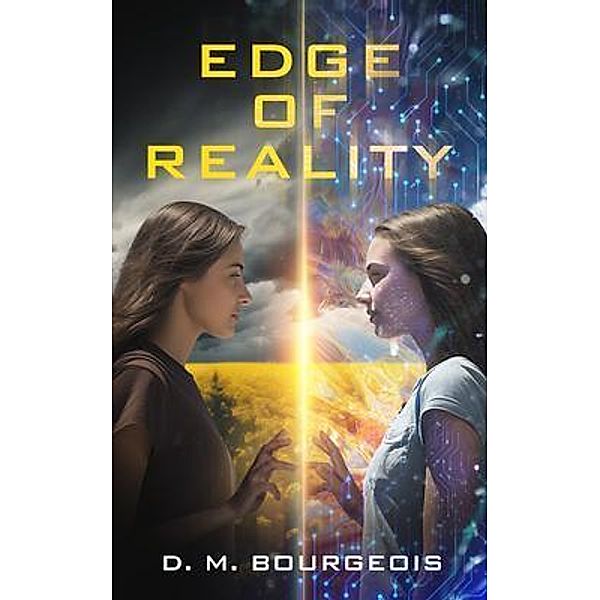 Edge Of Reality, D. M. Bourgeois