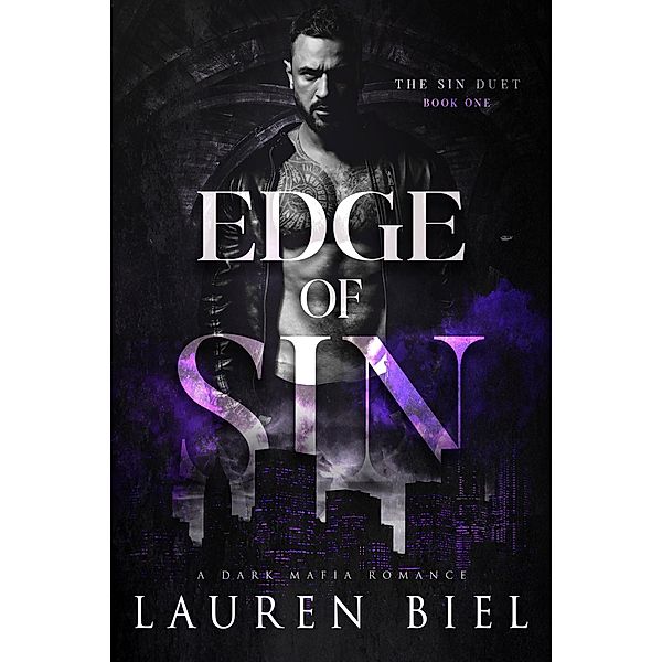 Edge of Sin (The Sin Duet, #1) / The Sin Duet, Lauren Biel