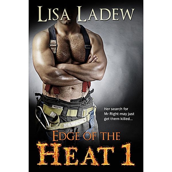 Edge of the Heat: Edge of the Heat, Lisa Ladew