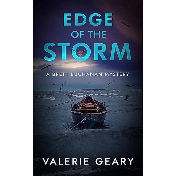 Edge of the Storm (Brett Buchanan Mystery, #2) / Brett Buchanan Mystery, Valerie Geary