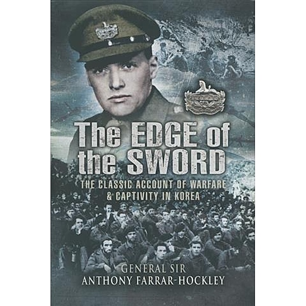 Edge of the Sword, General Sir Anthony Farrar-Hockley