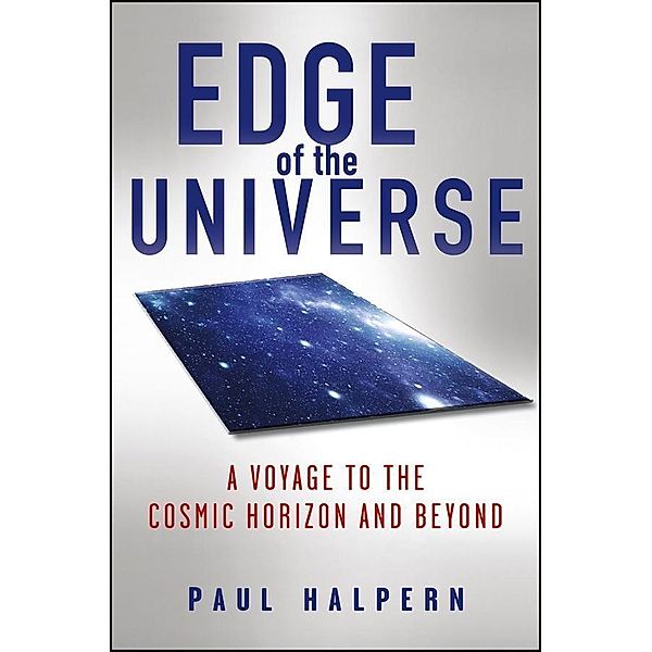 Edge of the Universe, Paul Halpern