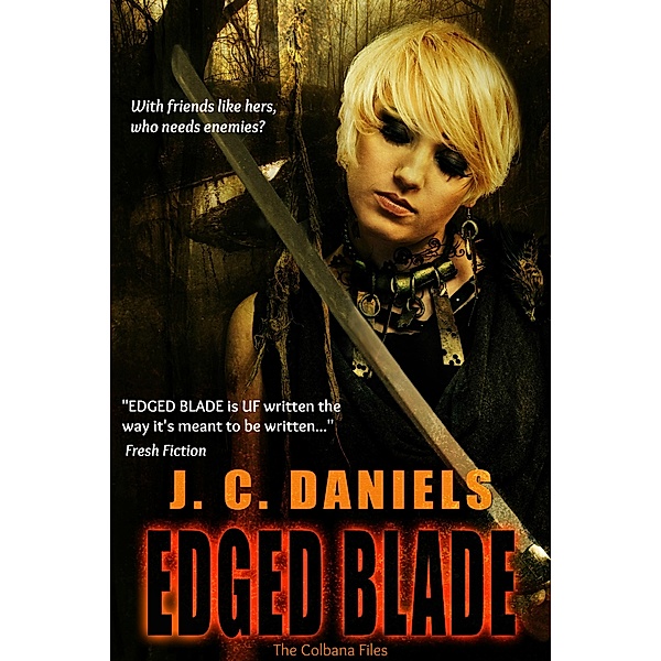 Edged Blade / Shiloh Walker, Inc., J. C. Daniels