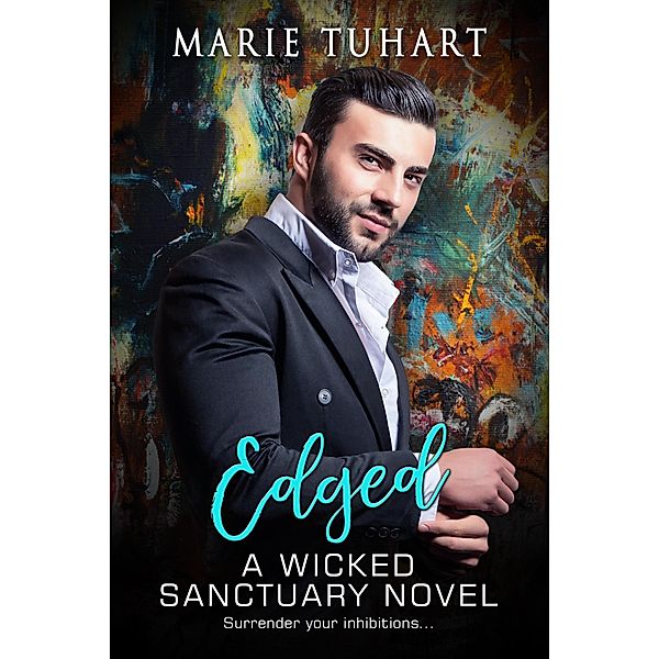 Edged (Wicked Sanctuary) / Wicked Sanctuary, Marie Tuhart