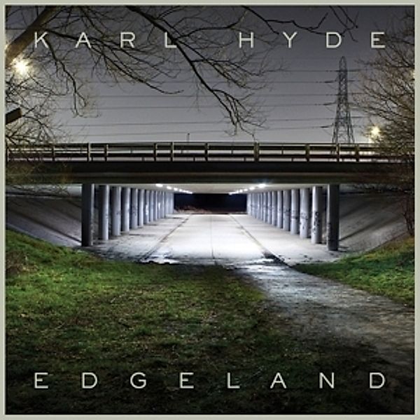 Edgeland, Karl Hyde