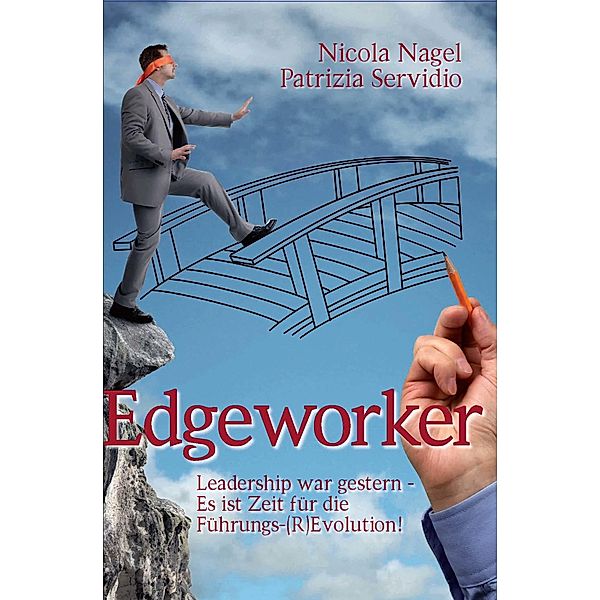 Edgeworker, Nicola Nagel, Patrizia Servidio