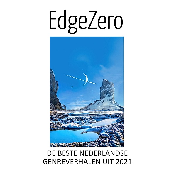 Edgezero: de beste Nederlandse genreverhalen uit 2021, Edge Zero