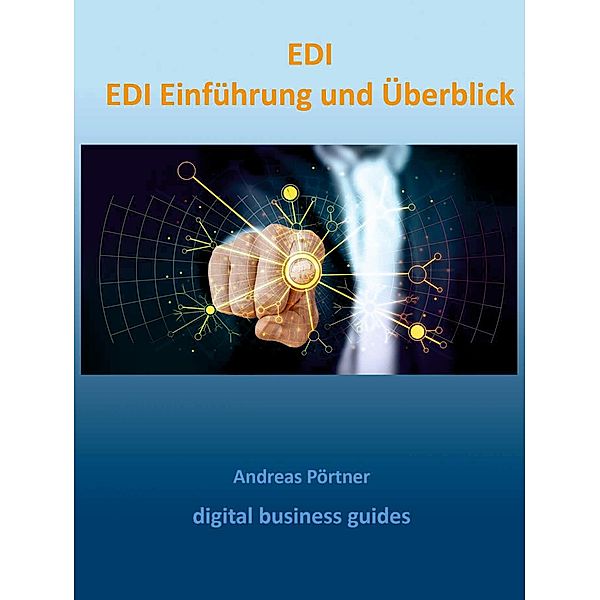 EDI Einführung und Überblick / digital business guides