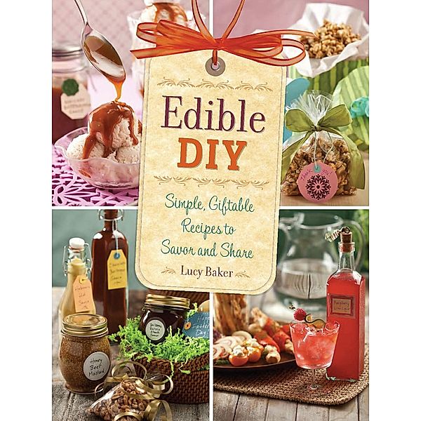 Edible DIY, Lucy Baker