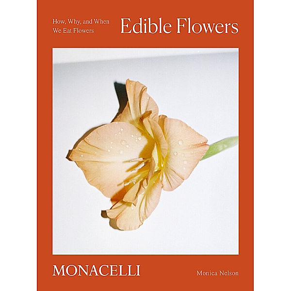 Edible Flowers, Monica Nelson