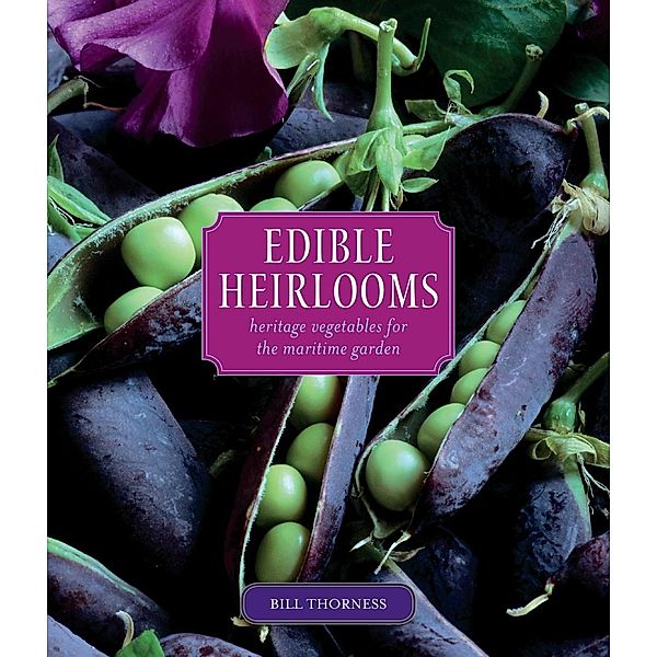 Edible Heirlooms, Bill Thorness