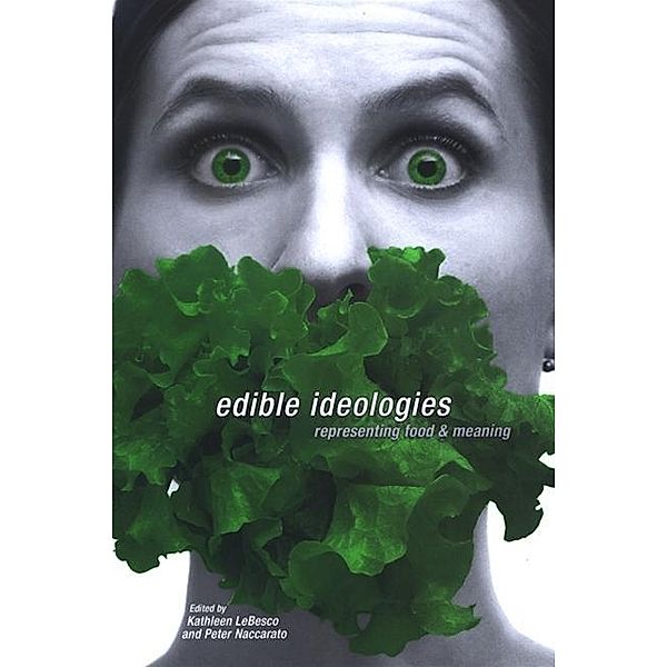 Edible Ideologies