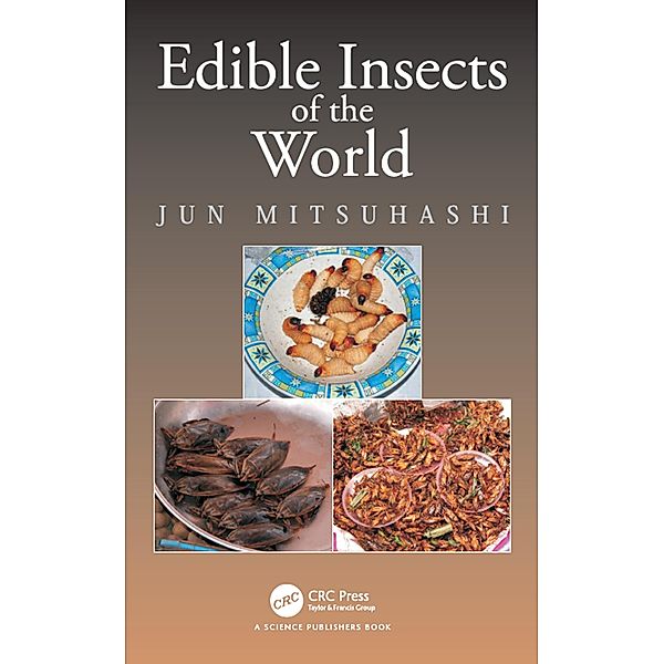 Edible Insects of the World, Jun Mitsuhashi