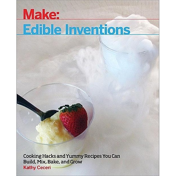 Edible Inventions, Kathy Ceceri