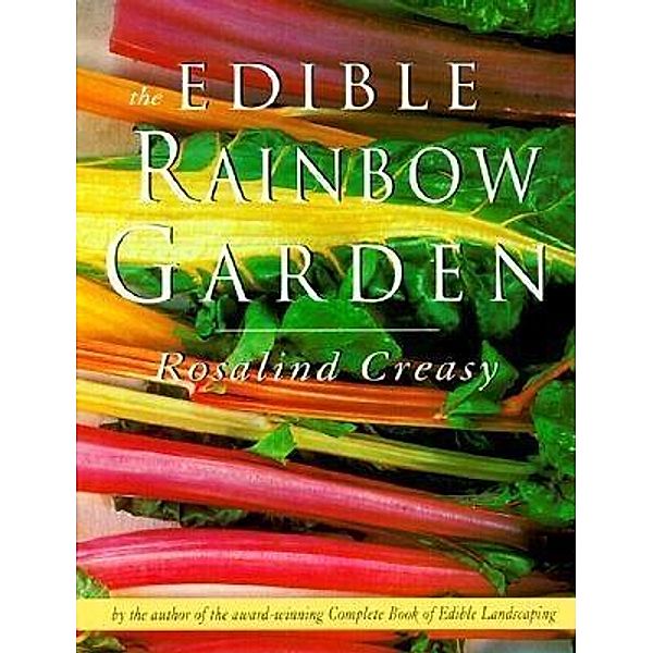 Edible Rainbow Garden / Edible Garden Series, ROSALIND CREASY