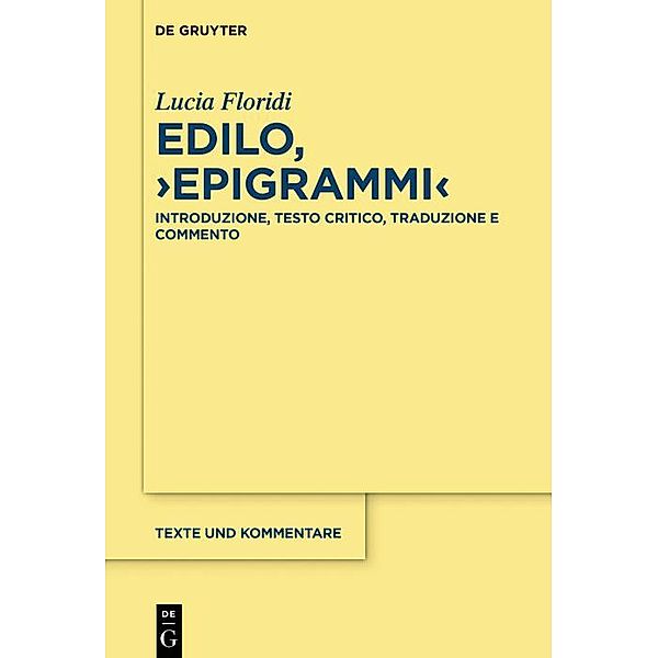 Edilo, >Epigrammi< / Texte und Kommentare Bd.64, Lucia Floridi