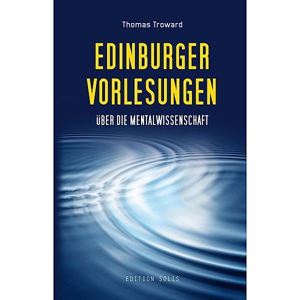 Edinburger Vorlesungen über die Mentalwissenschaft, Thomas Troward