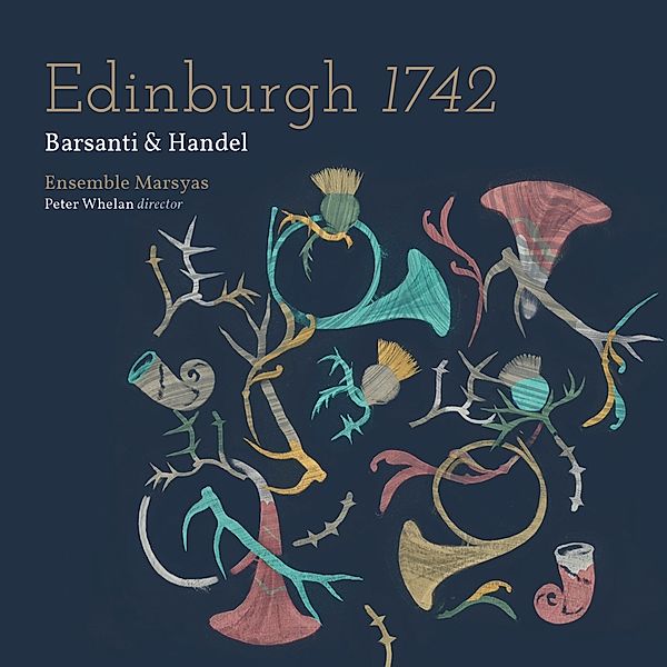 Edinburgh 1742, Peter Whelan, Ensemble Marsyas