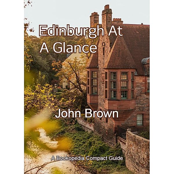 Edinburgh At A Glance, John Brown