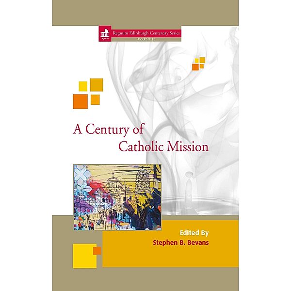 Edinburgh Centenary: A Century of Catholic Mission