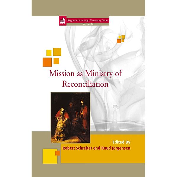 Edinburgh Centenary: Mission as Ministry of Reconciliation