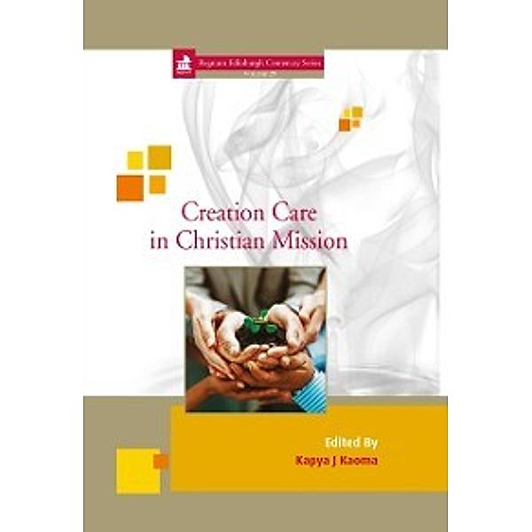 Edinburgh Centenary Series: Creation Care in Christian Mission