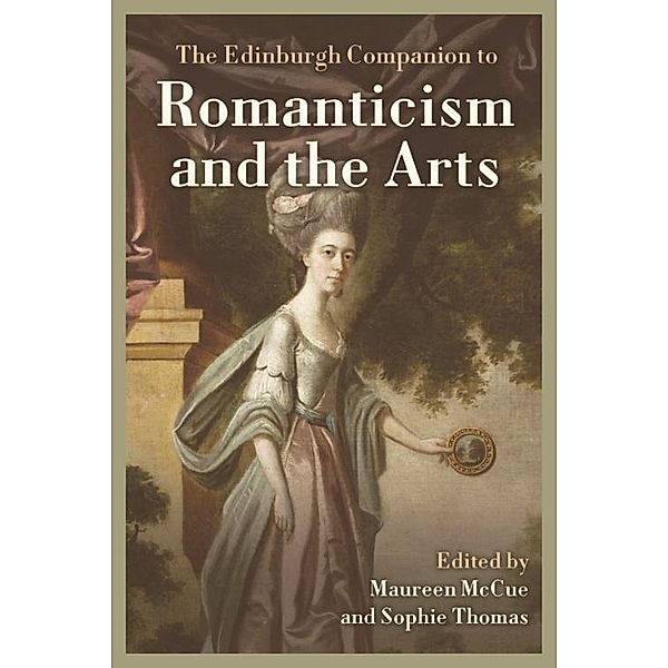 Edinburgh Companion to Romanticism and the Arts