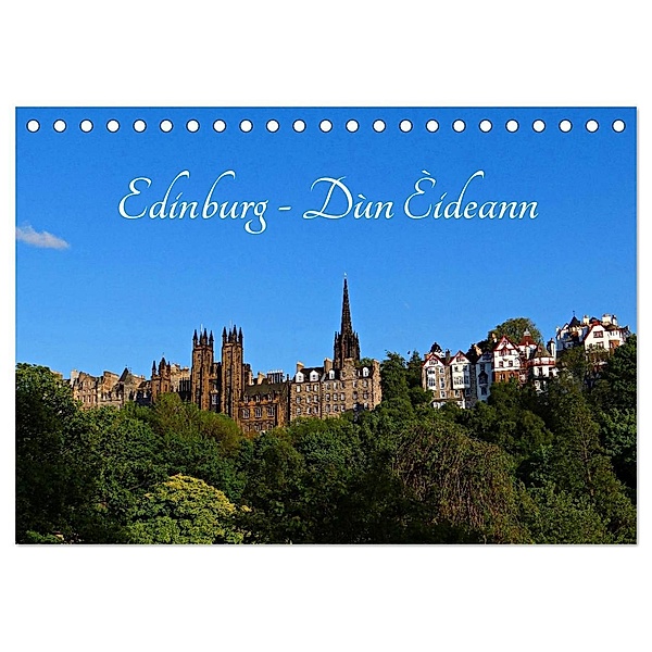 Edinburgh - Dùn Èideann (Tischkalender 2024 DIN A5 quer), CALVENDO Monatskalender, Petra Schauer