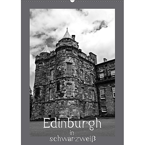 Edinburgh in schwarzweiß (Wandkalender 2018 DIN A2 hoch) Dieser erfolgreiche Kalender wurde dieses Jahr mit gleichen Bil, Petra Schauer