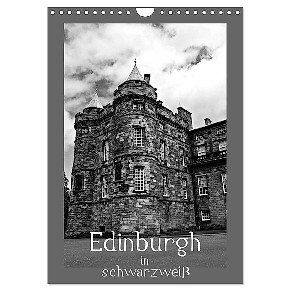 Edinburgh in schwarzweiss (Wandkalender 2024 DIN A4 hoch), CALVENDO Monatskalender, Petra Schauer