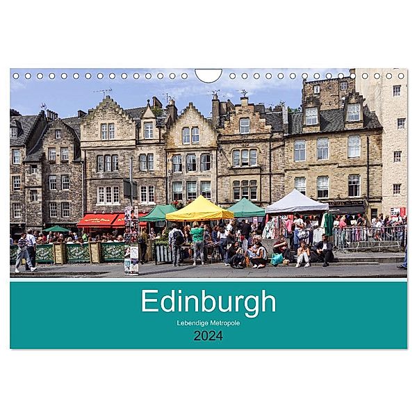 Edinburgh - Lebendige Metropole (Wandkalender 2024 DIN A4 quer), CALVENDO Monatskalender, Thomas Becker