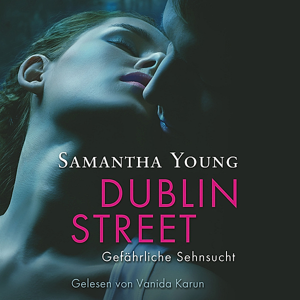 Edinburgh Love Stories - 1 - Dublin Street - Gefährliche Sehnsucht, Samantha Young