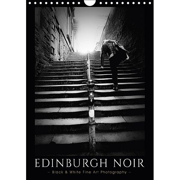 EDINBURGH NOIR (Wall Calendar 2018 DIN A4 Portrait), Dorit Fuhg