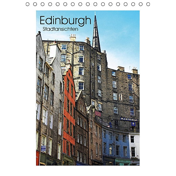Edinburgh - Stadtansichten (Tischkalender 2019 DIN A5 hoch), Marco Kegel