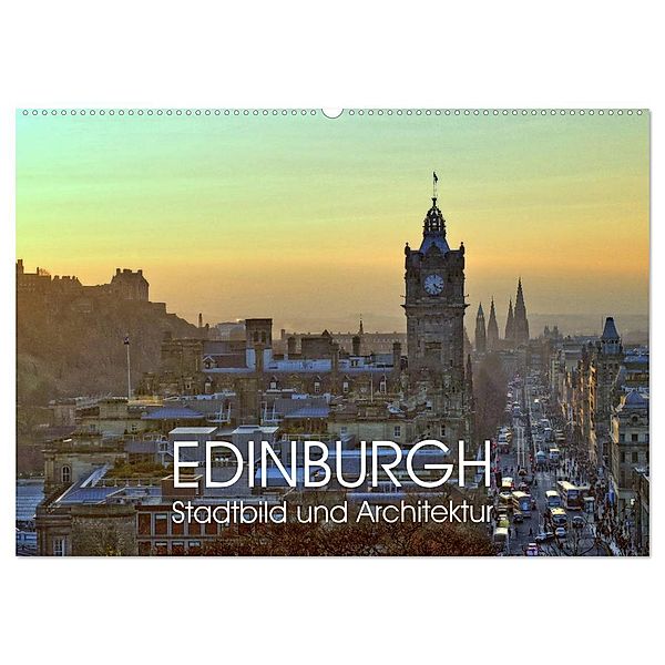 EDINBURGH Stadtbild und Architektur (Wandkalender 2024 DIN A2 quer), CALVENDO Monatskalender, Jürgen Creutzburg