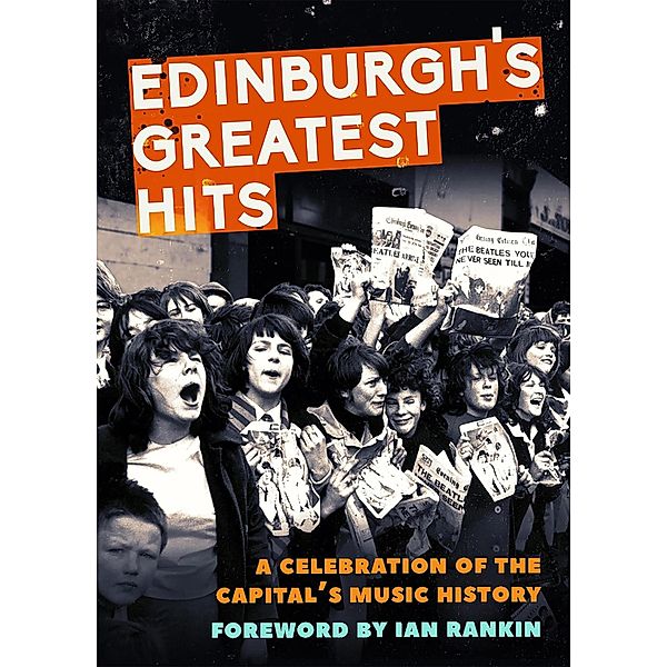 Edinburgh's Greatest Hits, Jim Byers, Jonathan Trew, Fiona Shepherd, Alison Stroak