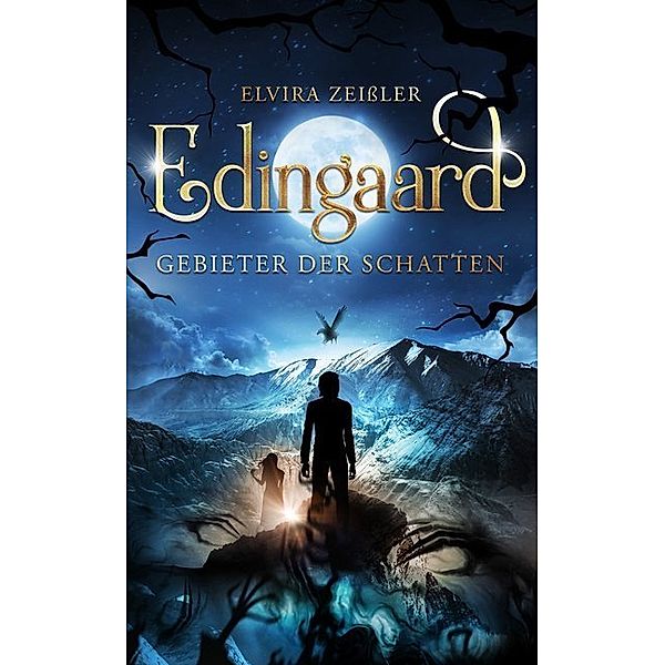 Edingaard - Gebieter der Schatten / Schattenträger-Saga Bd.1, Elvira Zeißler