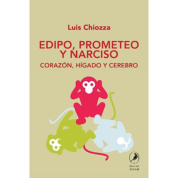 Edipo, Prometeo y Narciso, Luis Chiozza