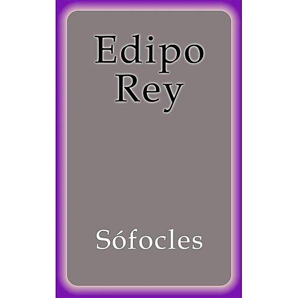 Edipo Rey, Sófocles