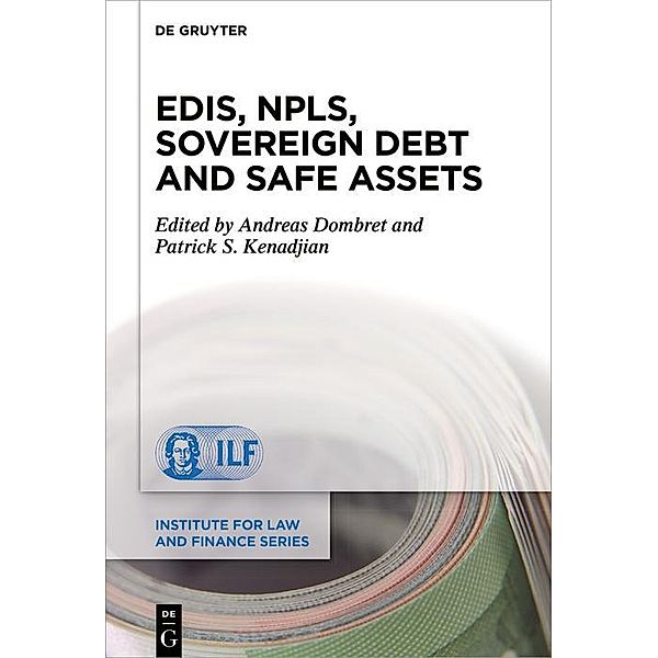 EDIS, NPLs, Sovereign Debt and Safe Assets / Institute for Law and Finance Series Bd.23