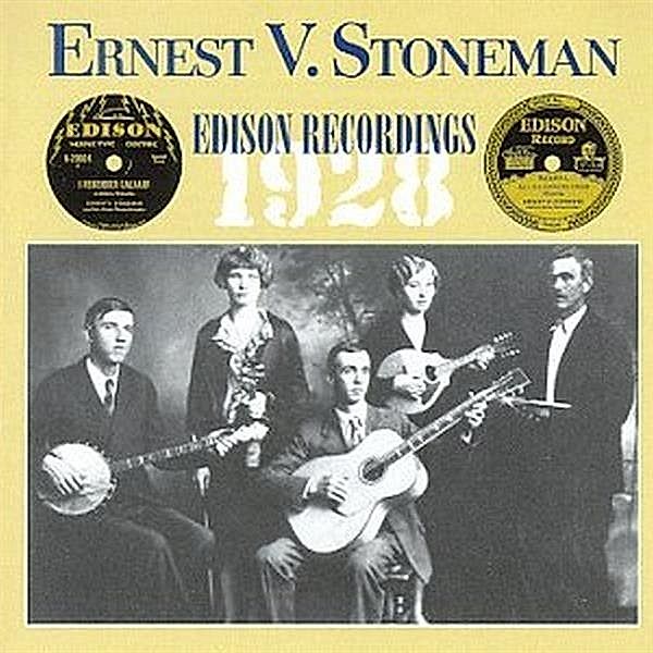 Edison Recordings 1928, Ernest V. Stoneman
