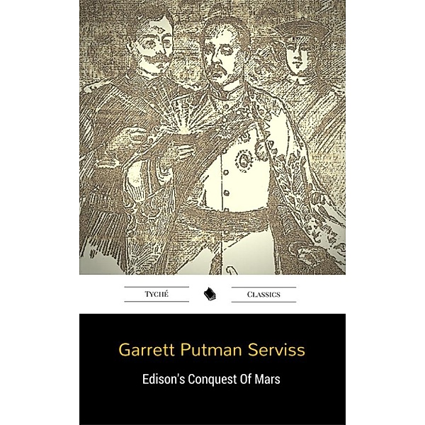 Edison's Conquest Of Mars, Garrett Putman Serviss