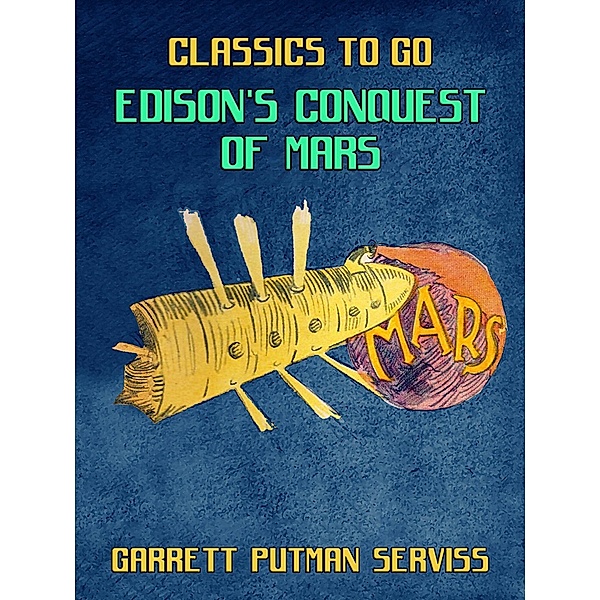 Edison's Conquest of Mars, Garrett Putman Serviss