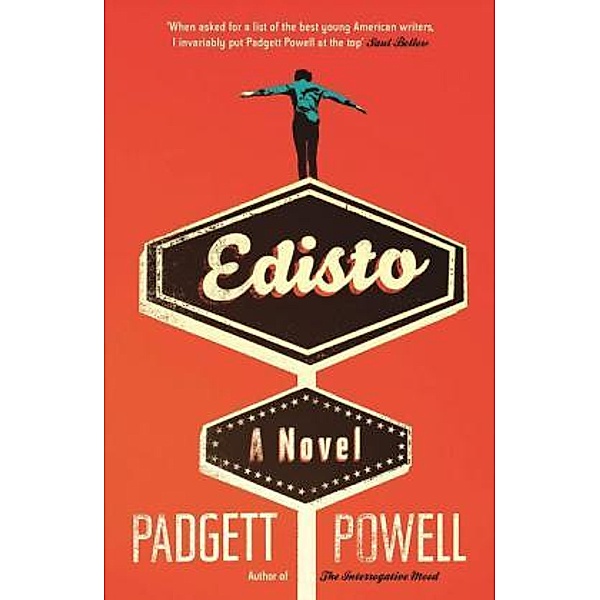 Edisto, English edition, Padgett Powell