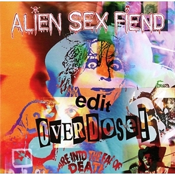 Edit/Overdose!, Alien Sex Fiend