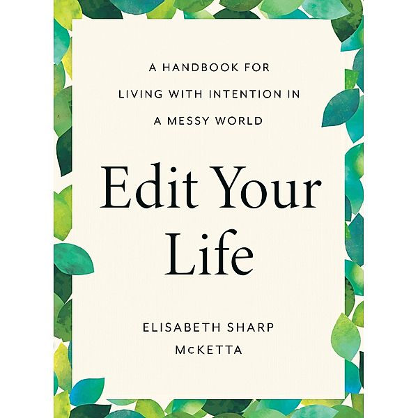 Edit Your Life, Elisabeth Sharp McKetta