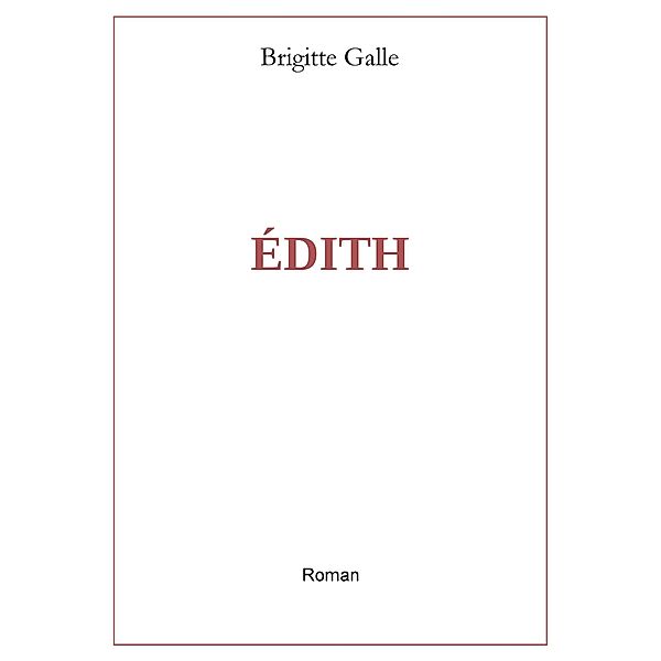 Edith, Brigitte Galle