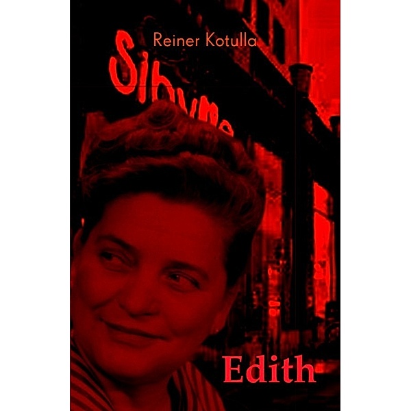 Edith, Reiner Kotulla